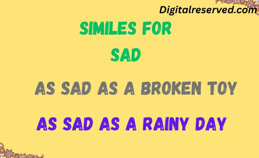 Sad Similes Pouring Rain, Storms, Silent, & More 3 8. Sadness Hanging Like a Thick Fog