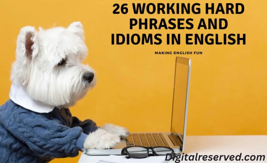 "26 Idioms for Working Hard: Expressions That Define Determination and Effort 3 12. Hitting the Grind