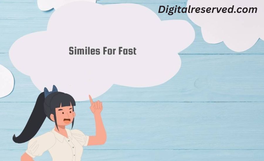 28 Similes for Fast 2 3. As Fast as a Bullet