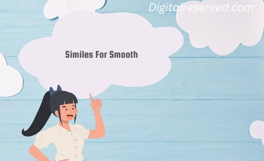 as smooth as simile