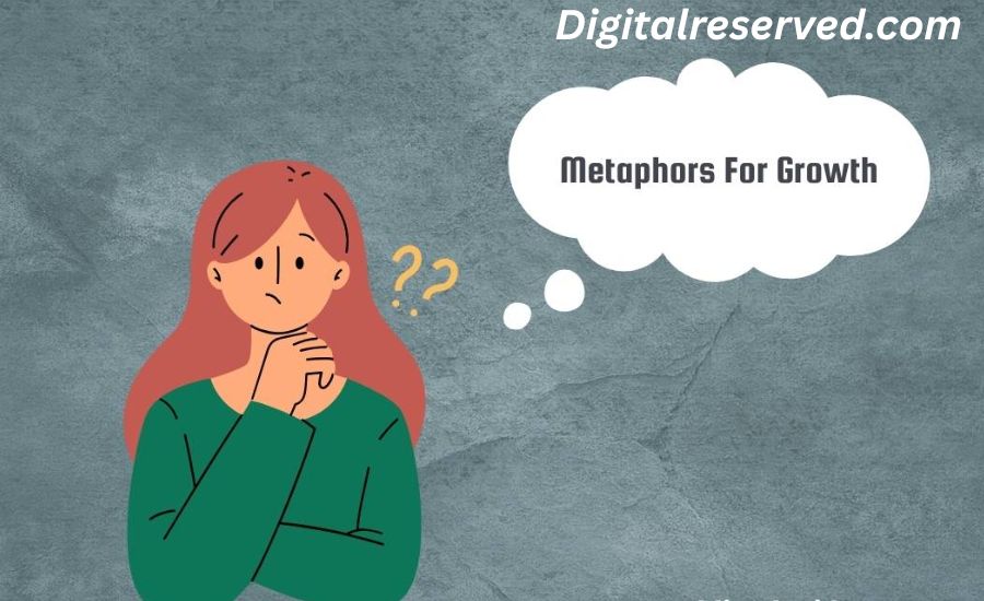 Metaphors For Growth