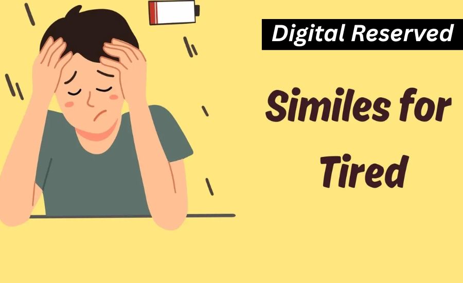 Simile For Tired