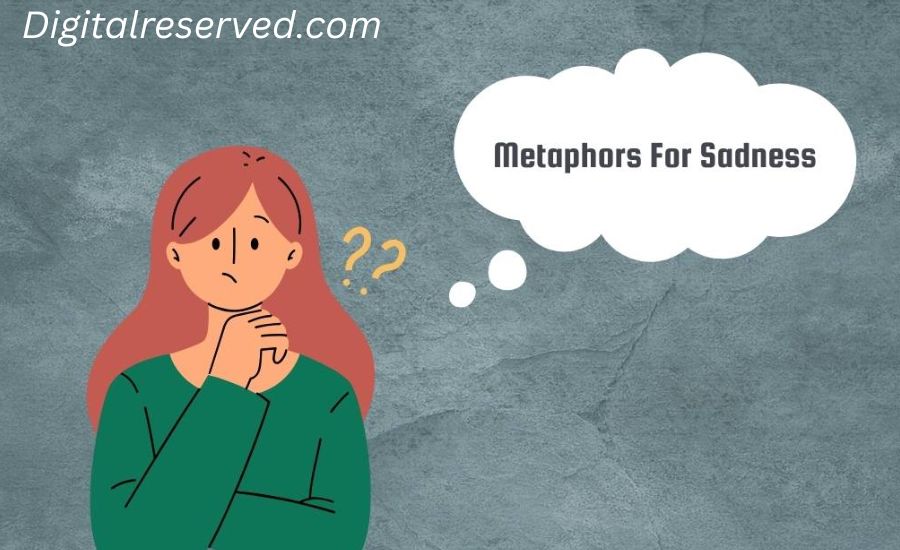 Metaphors For Sad