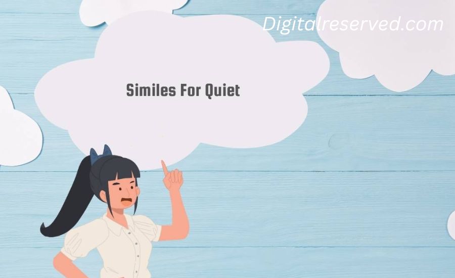 as quiet as simile examples